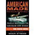 thumbnail image 3 of American Made: Who Killed Barry Seal? Pablo Escobar or George Hw Bush (War on Drugs), 3 of 3