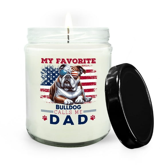 My Favorite Bulldog Calls Me Dad. Happy Father's Day Soy Wax Candle Dog Lover Gifts Idea 16oz White Vanilla Candle - 00005