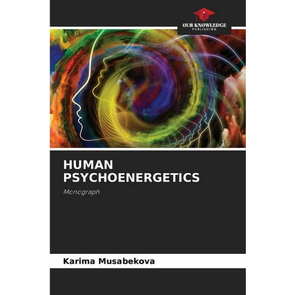 Human Psychoenergetics, (Paperback)