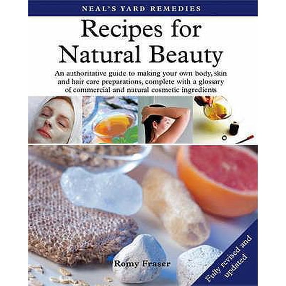 Pre-Owned Recipes for Natural Beauty: An authoritative guide to making your own body, skin and haircare preparations, complete with glossary of commercial and ... (Paperback) 1905339291 9781905339297