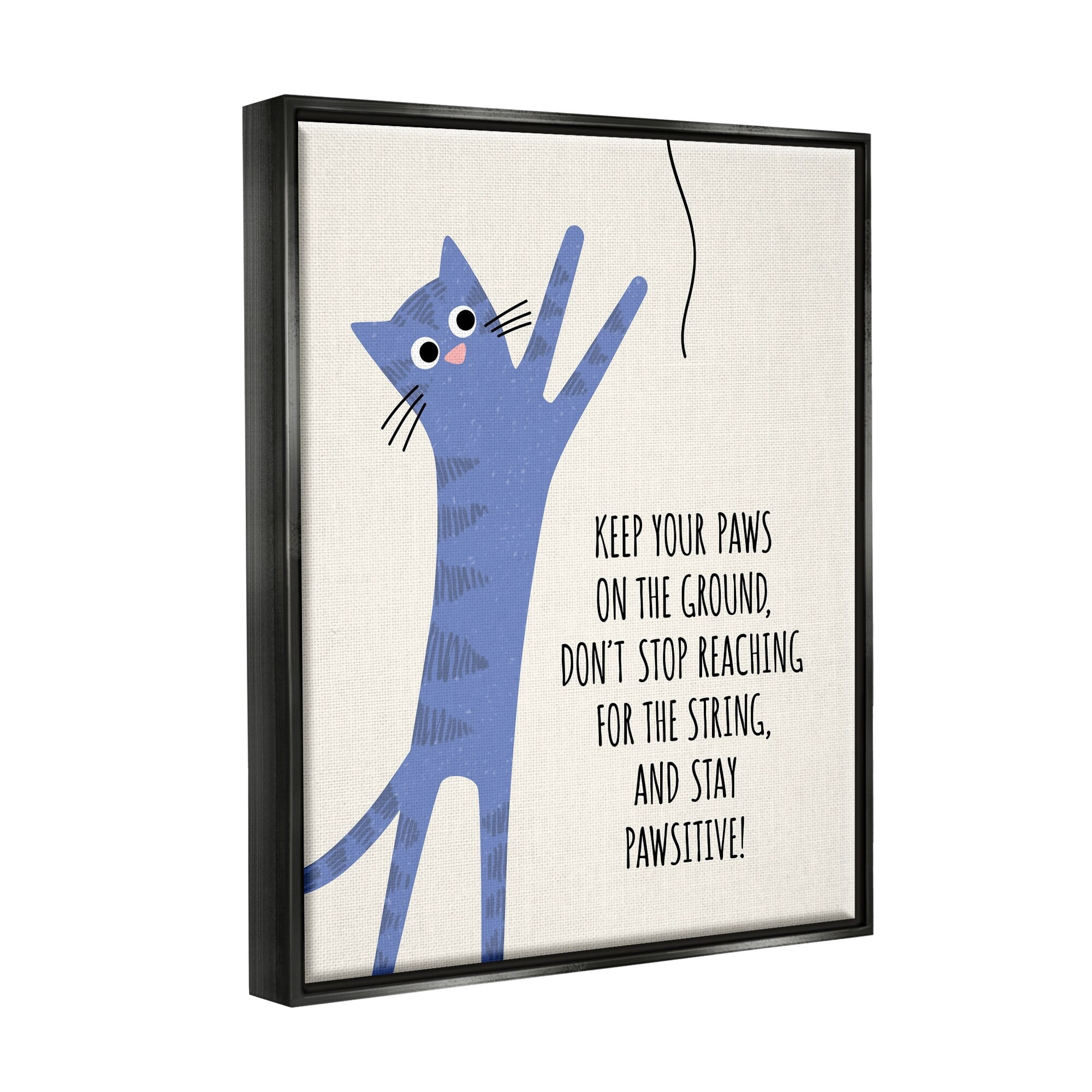Stupell Industries Stay Pawsitive Cartoon Cat Playing Positivity Sentiment Graphic Art Jet Black Floating Framed Canvas Print Wall Art, Design by Jennifer Wambach