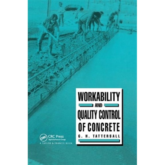 Pre-Owned Workability and Quality Control of Concrete, (Paperback)
