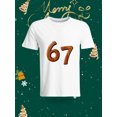 thumbnail image 1 of Funny 67 Number Christmas Element Printed Unisex T-Shirt Fashion Casual Top with Festive Atmosphere, 1 of 6
