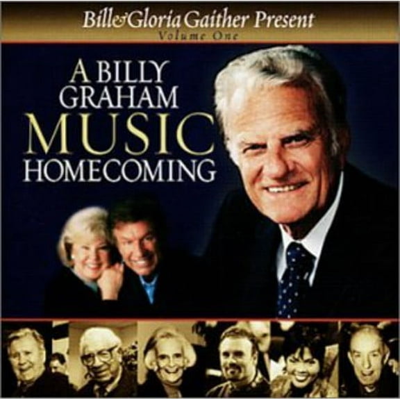 Bill & Gloria Gaither - Billy Graham Music Homecoming 1 - Music & Performance - CD