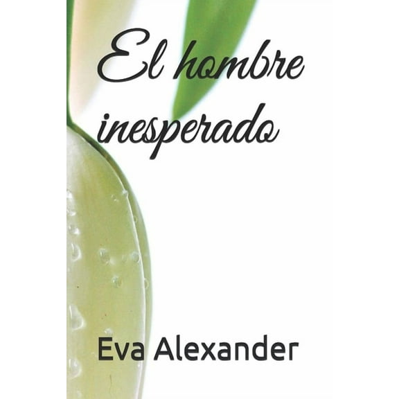 El Pacto: El hombre inesperado (Paperback)