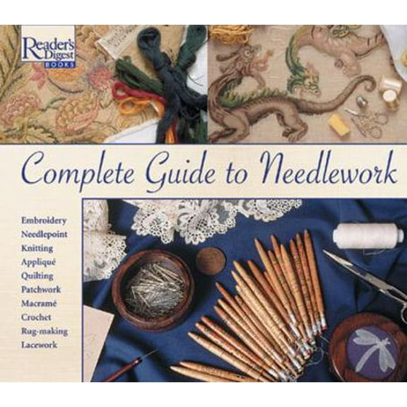 Pre-Owned Complete Guide to Needlework (Hardcover) 0895770598 9780895770592