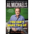 thumbnail image 1 of Pre-Owned You Can't Make This Up: Miracles, Memories, and the Perfect Marriage of Sports and Television (Paperback) 0062314971 9780062314970, 1 of 1