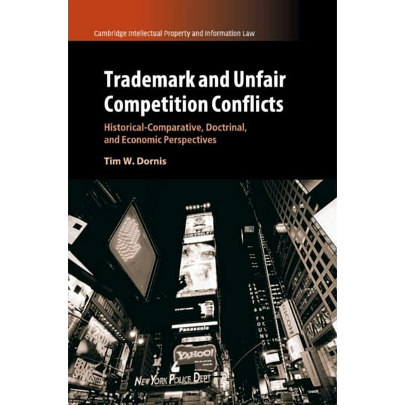 Cambridge Intellectual Property and Info Trademark and Unfair Competition Conflicts, Book 34, (Paperback)