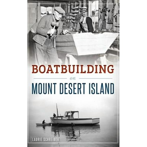 Boatbuilding on Mount Desert Island (Hardcover)