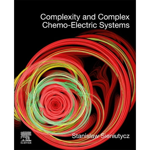 Complexity and Complex Chemo-Electric Systems, (Paperback)