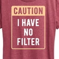 thumbnail image 3 of Instant Message - Caution I Have No Filter - Women's Short Sleeve Graphic T-Shirt, 3 of 6