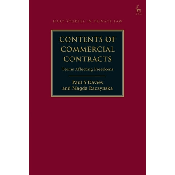 Hart Studies in Private Law Contents of Commercial Contracts: Terms Affecting Freedoms, (Hardcover)