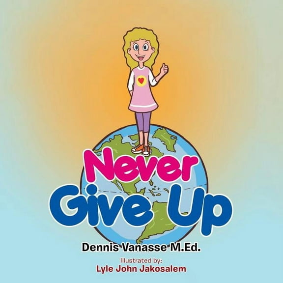 Never Give Up (Paperback)