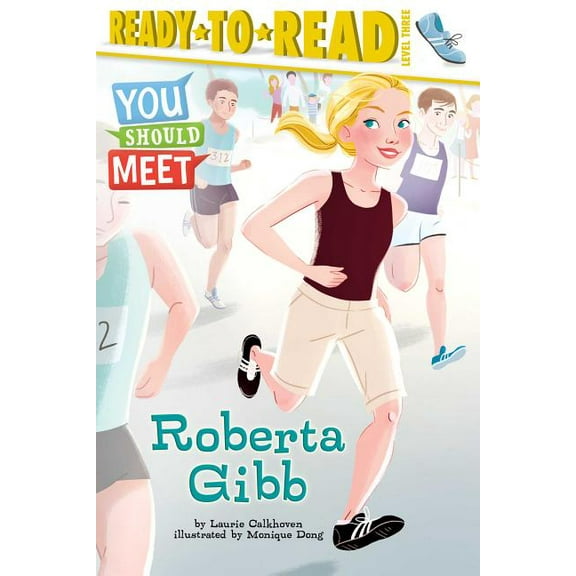 You Should Meet: Roberta Gibb : Ready-to-Read Level 3 (Paperback)