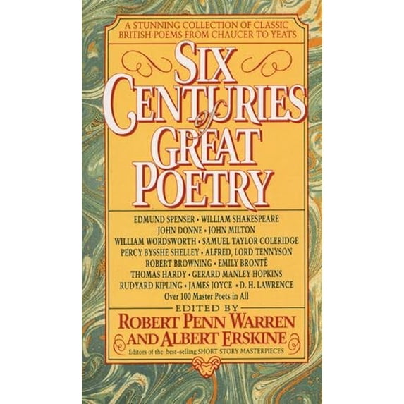 Pre-Owned Six Centuries of Great Poetry: A Stunning Collection of Classic British Poems from Chaucer to Yeats (Mass Market Paperback) 0440213835 9780440213833