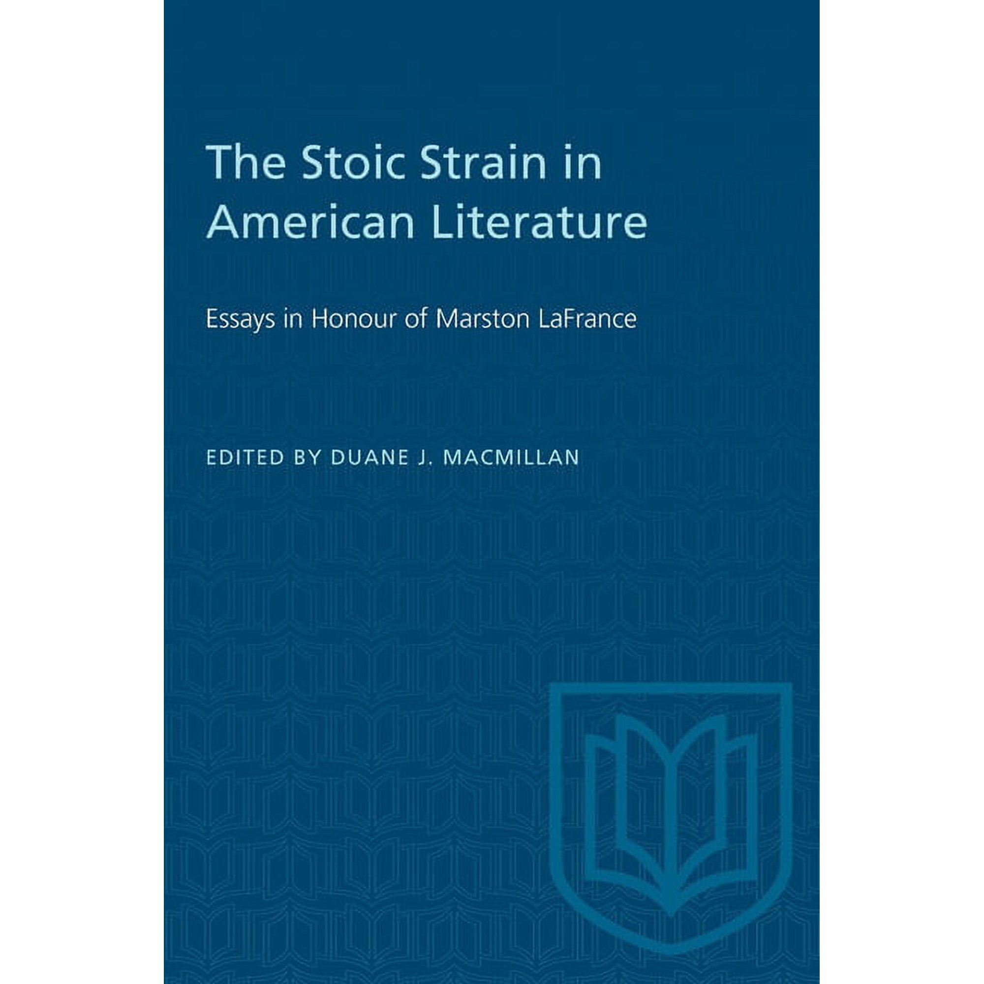 Heritage The Stoic Strain in American Literature: Essays in Honour of Marston LaFrance (Paperback)