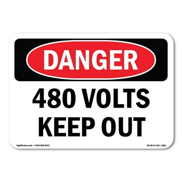 OSHA Danger Sign - 480 Volts Keep Out |  Aluminum Sign | Protect Your Business, Construction Site, Warehouse & Shop Area |  Made in The USA