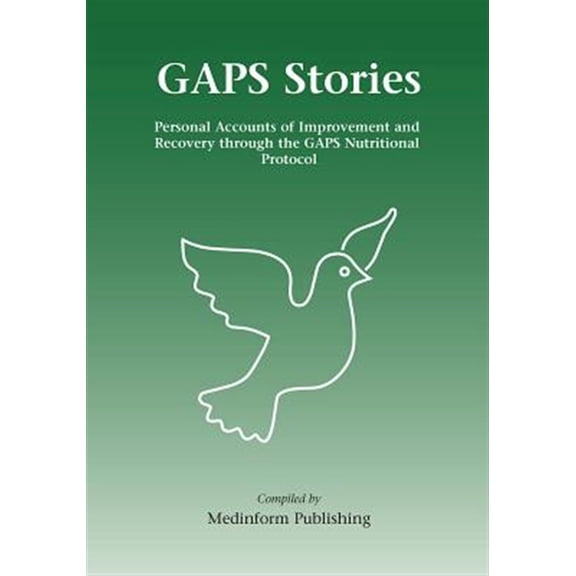 Pre-Owned GAPS Stories: Personal Accounts of Improvement and Recovery Through the GAPS Nutritional Protocol Paperback