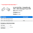 thumbnail image 2 of In-Line Fuel Filter - Compatible with 2004 - 2005 Volkswagen Passat FWD, 2 of 2