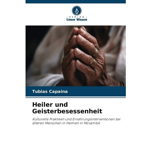 Heiler und Geisterbesessenheit, (Paperback)