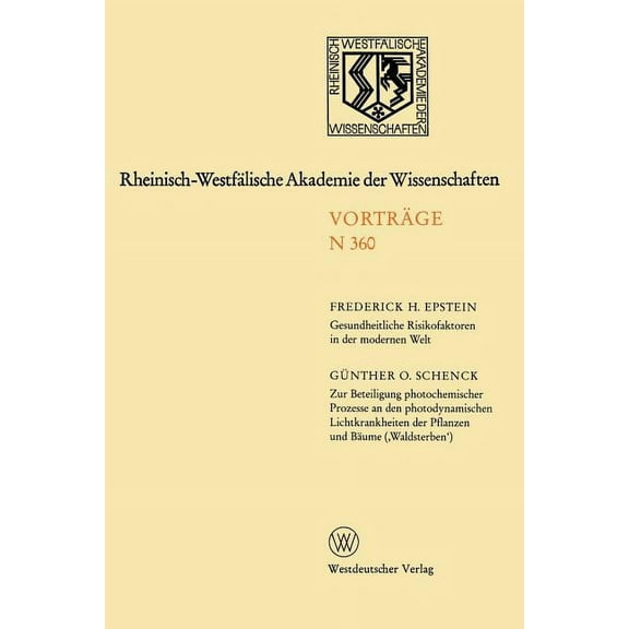 Rheinisch-WestfÃ¤lische Akademie Der Wissenschaften: Natur-, Ingenieur- Und Wirtschaftswissenschaften VortrÃ¤ge - N 360, (Paperback)