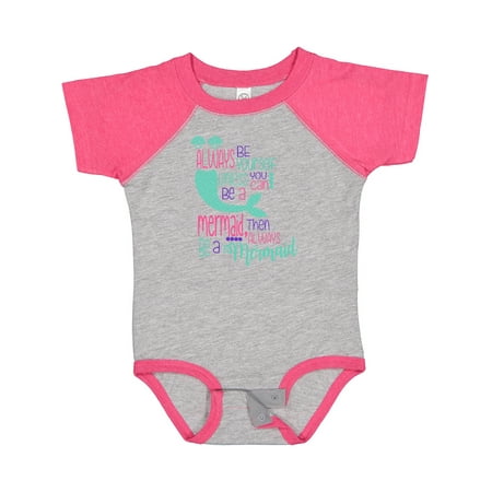 

Inktastic Always be Yourself Unless you can be a Mermaid Boys or Girls Baby Bodysuit