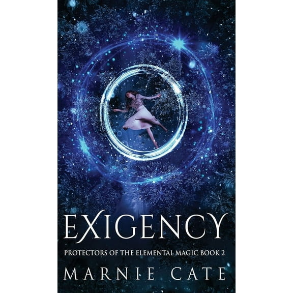 Protectors of the Elemental Magic: Exigency (Hardcover)