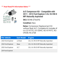 thumbnail image 2 of A/C Compressor Kit - Compatible with 2011 - 2012 Ford Explorer 3.5L V6 VIN 8 MFI Naturally Aspirated, 2 of 2