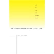 The Founding Act of Modern Ethical Life : Hegel’s Critique of Kant’s Moral and Political Philosophy (Hardcover)