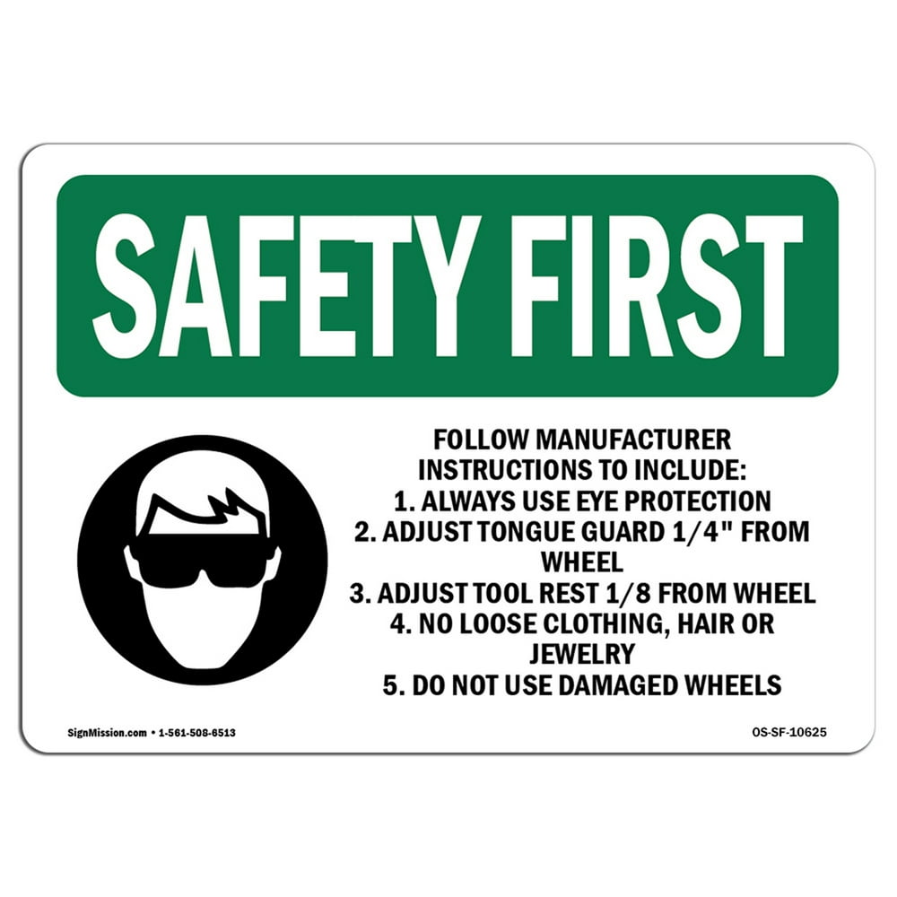 OSHA SAFETY FIRST Sign Follow Manufacturer Instructions With Symbol