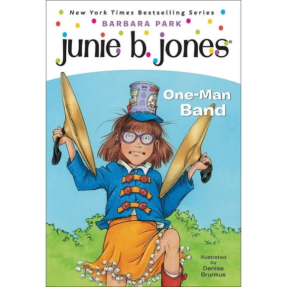 Junie B. Jones Junie B., First Grader: One-Man Band, Book 22, (Hardcover)