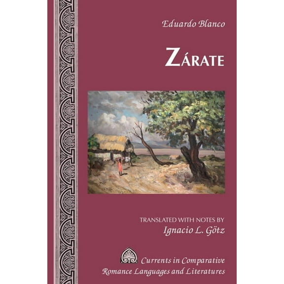 Currents in Comparative Romance Language Zárate, Book 256, (Hardcover)