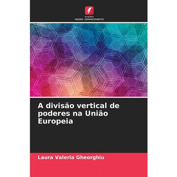 A divisão vertical de poderes na União Europeia, (Paperback)