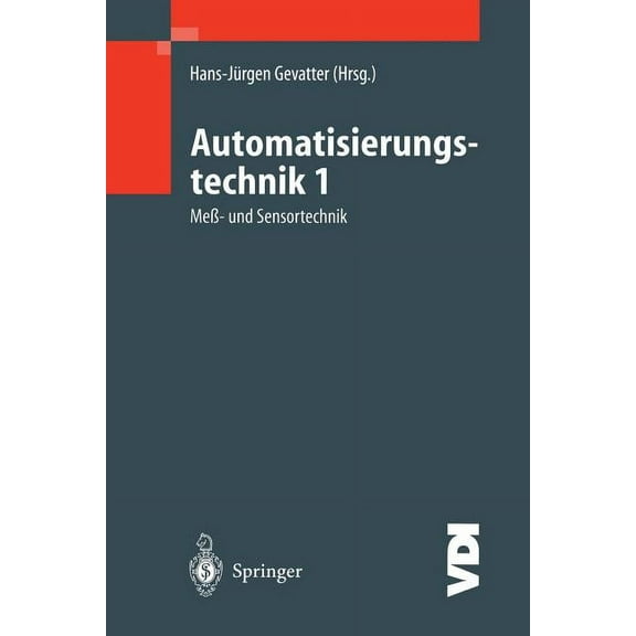 VDI-Buch Automatisierungstechnik 1: Meß- Und Sensortechnik, (Paperback)