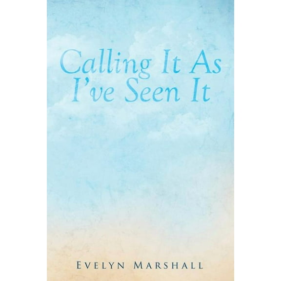 Calling It As I've Seen It (Paperback)
