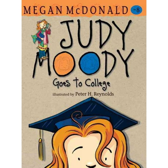 Judy Moody: Judy Moody Goes to College (Series #8) (Hardcover)