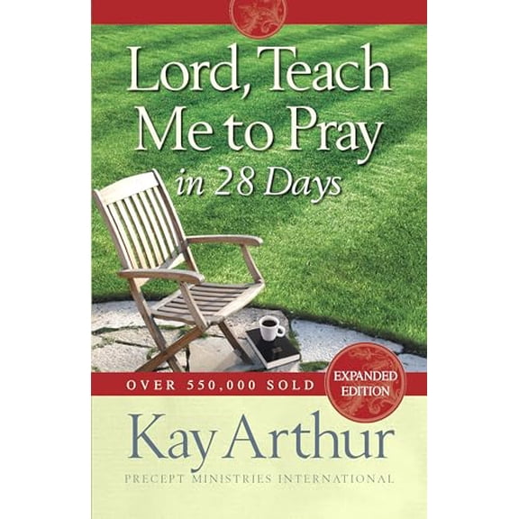 Pre-Owned Lord, Teach Me to Pray in 28 Days (Expanded, Revised) (Paperback) 0736923608 9780736923606