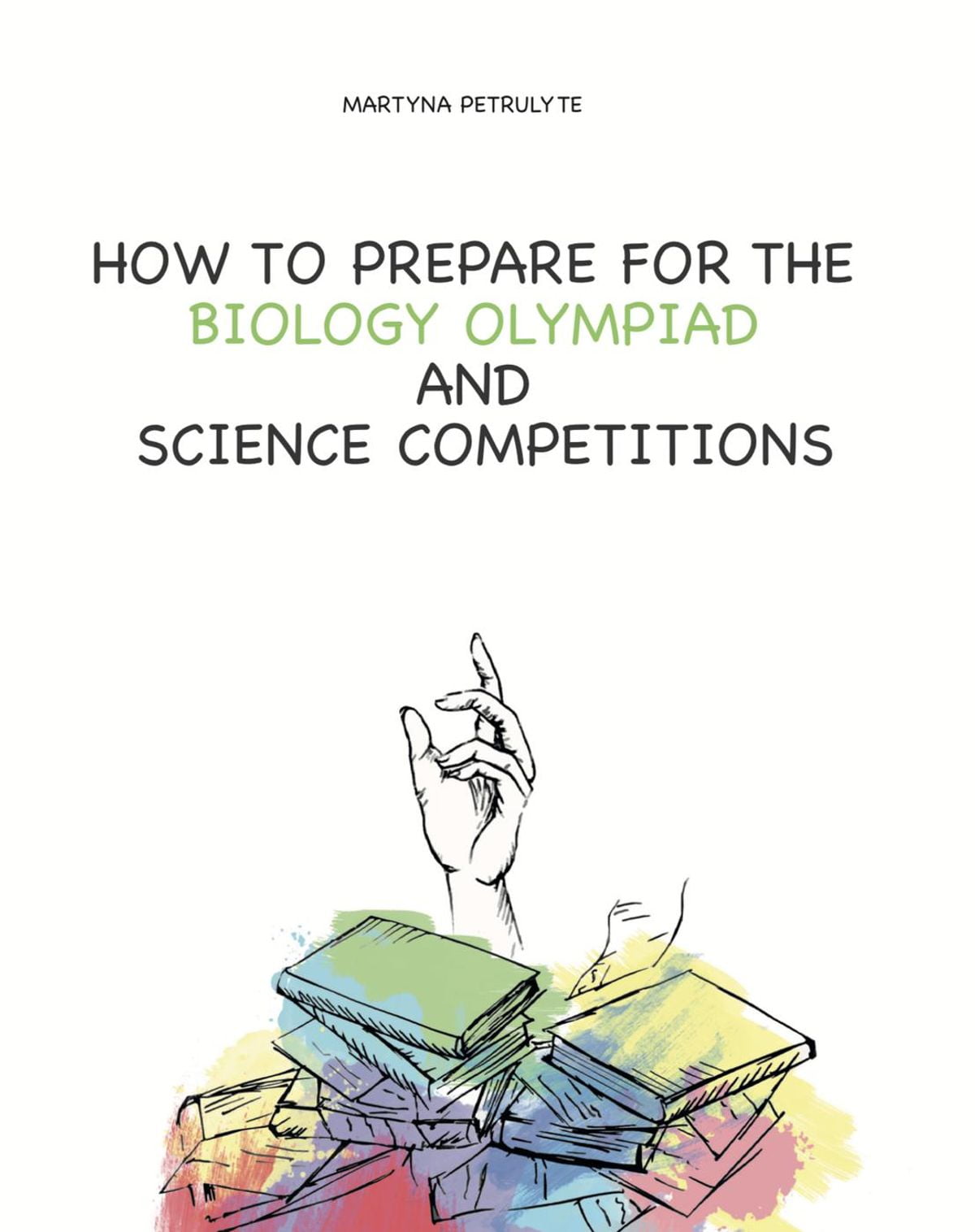 How to Prepare for the Biology Olympiad and Science Competitions eBook