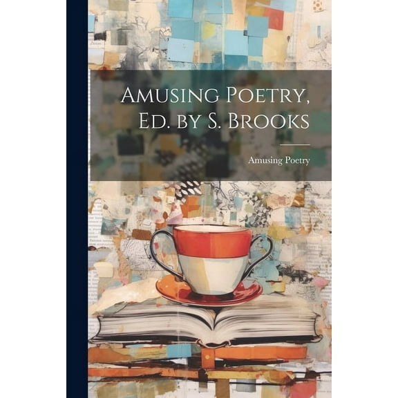 Amusing Poetry, Ed. by S. Brooks (Paperback)
