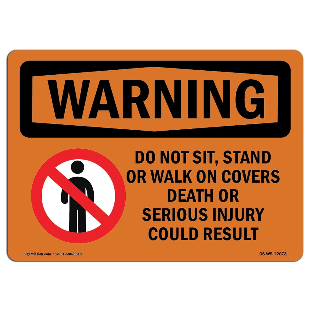 OSHA WARNING Sign Do Not Sit Stand Or Walk On With Symbol Plastic 