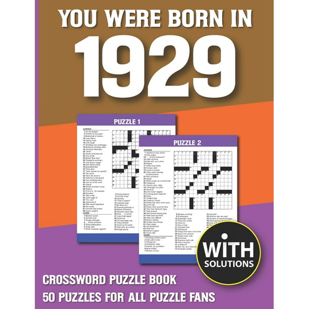 You Were Born In 19: Crossword Puzzle Book: Crossword Puzzle Book For  Adults & Seniors With Solution (Paperback)(Large Print) 