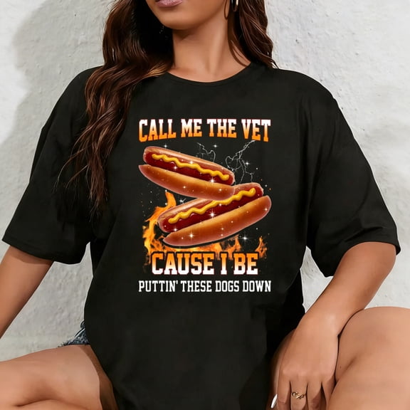 100% Cotton Unisex Call Me The Vet Cause I Be Funny Hard Hot Dog Meme B00tleg T-Shirt