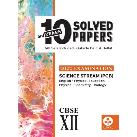 10 Last Years Solved Papers - Science (PCB): CBSE Class 12 for 2022 Examination, (Paperback)