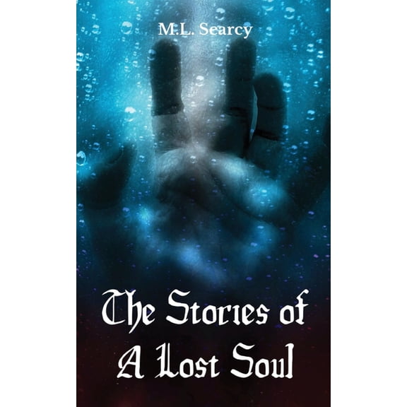 The Stories of A Lost Soul, (Paperback)