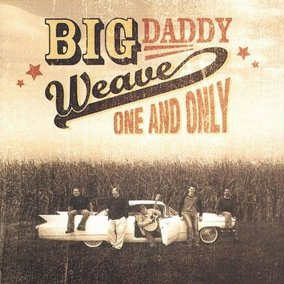 Big Daddy Weave - One and Only - Music & Performance - CD
