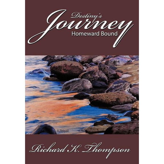 Destiny's Journey: Homeward Bound, (Hardcover)