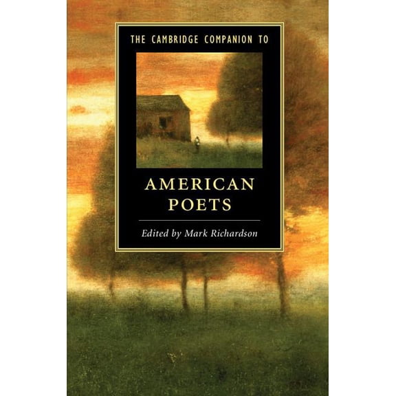 Cambridge Companions to Literature The Cambridge Companion to American Poets, (Paperback)