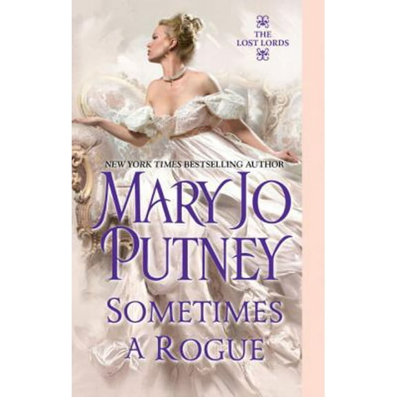 Pre-Owned Sometimes a Rogue (The Lost Lords, Book 5), 9781420127157, 1420127152, Paperback,