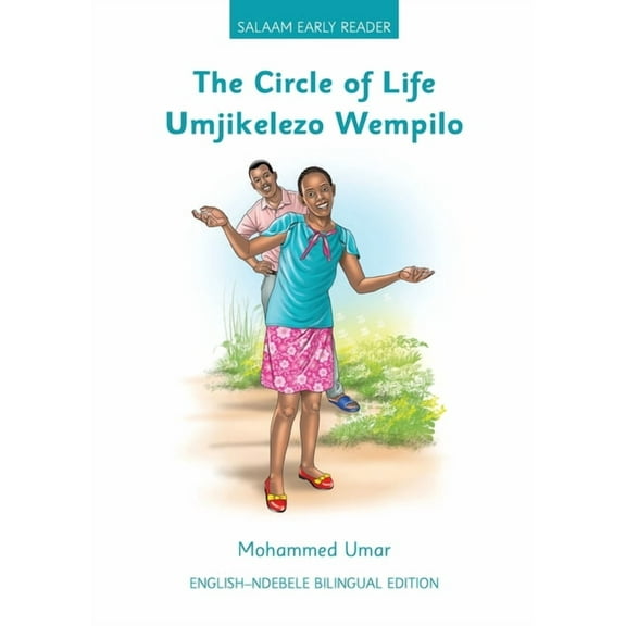 The Circle of Life: English - Ndebele Bilingual Edition, (Paperback)
