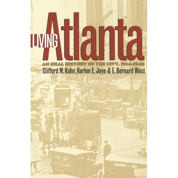 Brown Thrasher Books Living Atlanta: An Oral History of the City, 1914-1948, (Paperback)